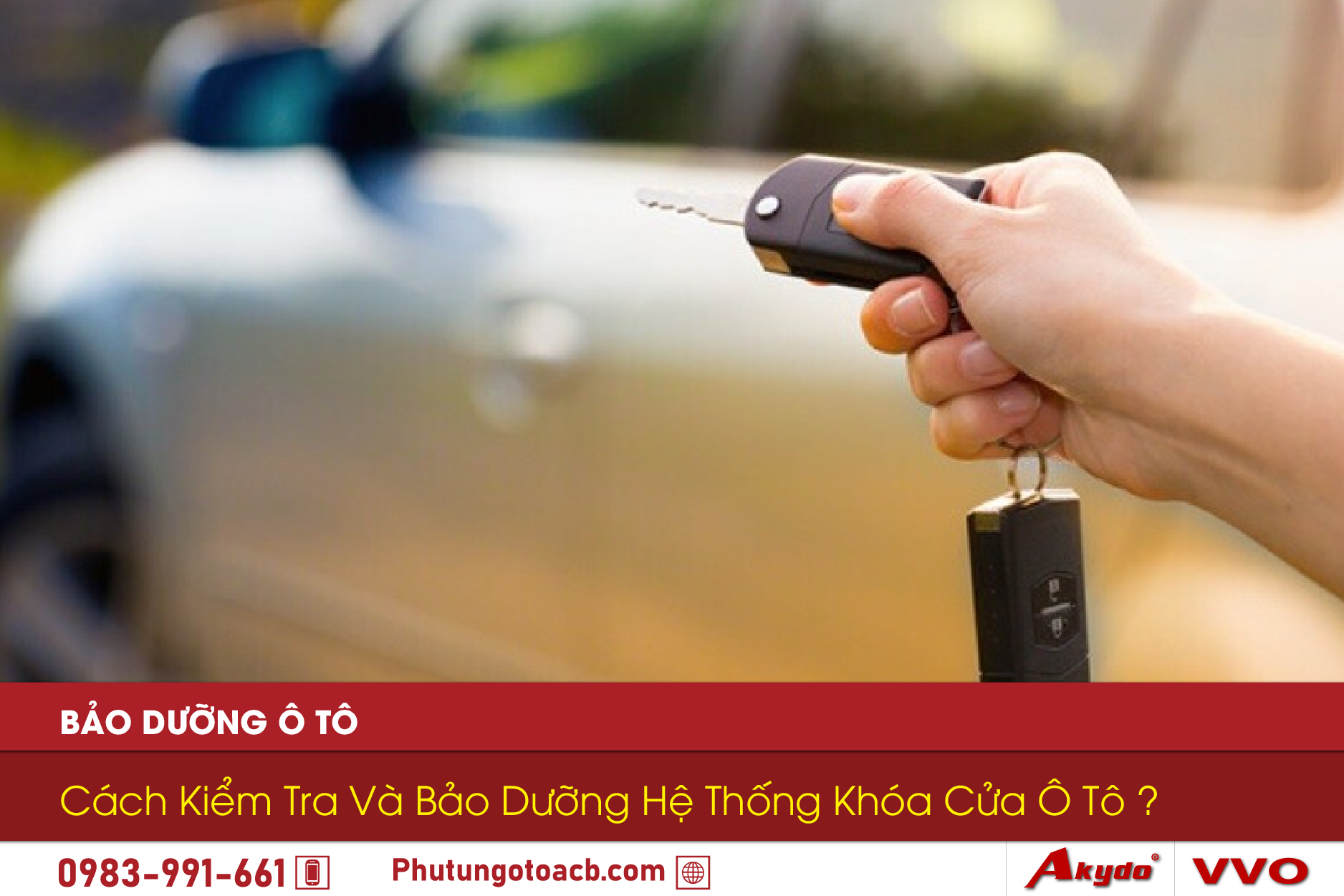 Cach Kiem Tra Va Bao Duong He Thong Khoa Cua O To